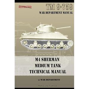 M4 Sherman Medium Tank Technical Manual -- War Department